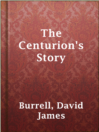 Imagen de portada para The Centurion's Story